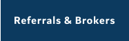Referrals & Brokers